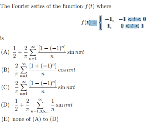 Solved The Fourier series of the function f(t) w is A) n=1 | Chegg.com