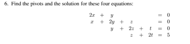 Solved Find the pivots and the solution for these four | Chegg.com