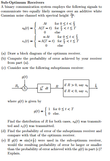 A Binary Communication System Employs The Following | Chegg.com