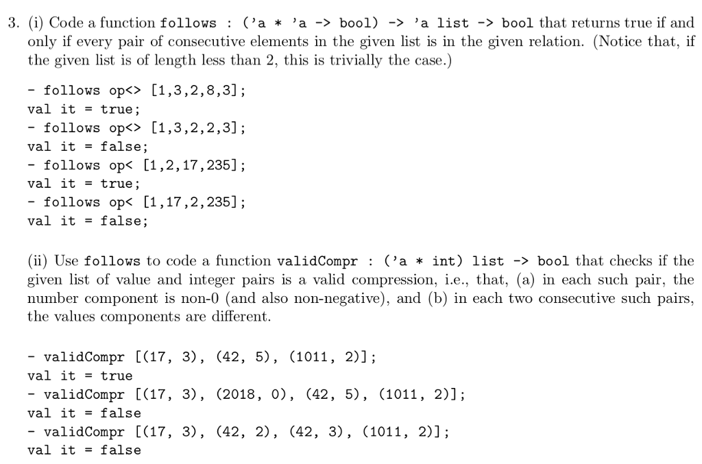 3. (i) Code a function follows ('a *'a ->bool) -> 'a | Chegg.com
