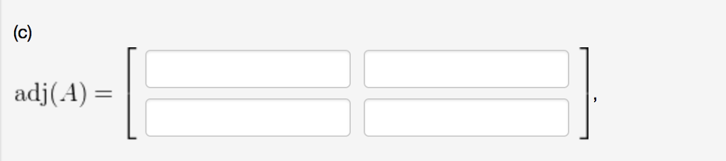 Solved adj(A) | Chegg.com
