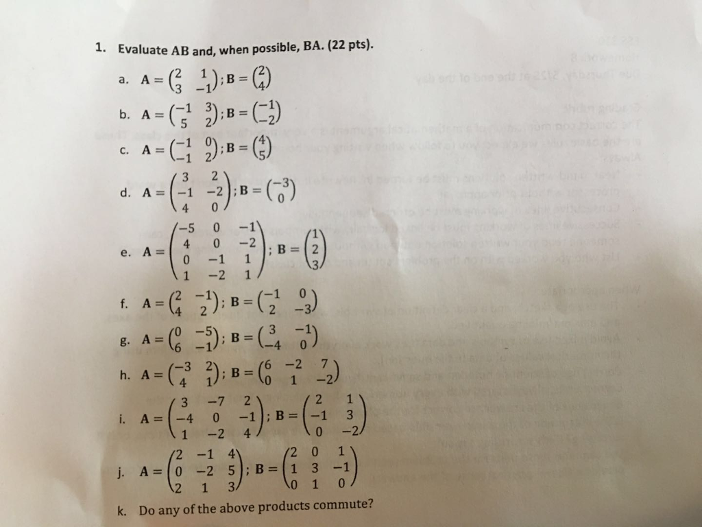 Solved 1 Evaluate Ab And When Possible Ba 22 Pts 3 1 Chegg Solved 1 Evaluate Ab And When Possible Ba 22 Pts 3 1 Chegg