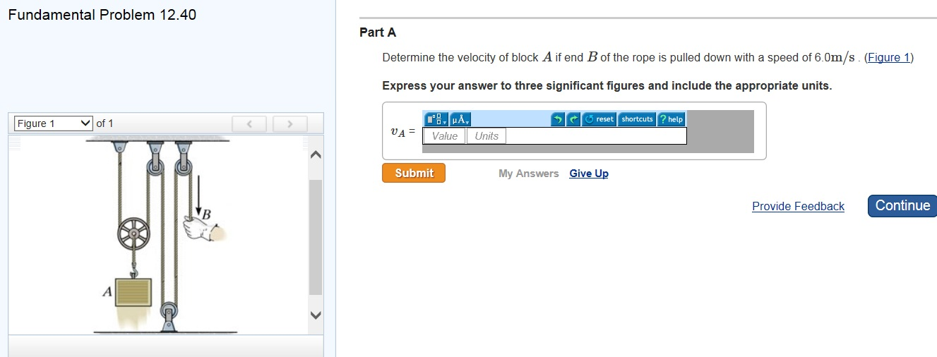 Solved Determine the velocity of block A if end B of the