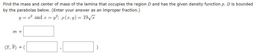 Solved Find the mass and center of mass of the lamina that | Chegg.com