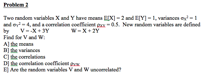 Solved Problem 2 Two random variables X and Y have means | Chegg.com