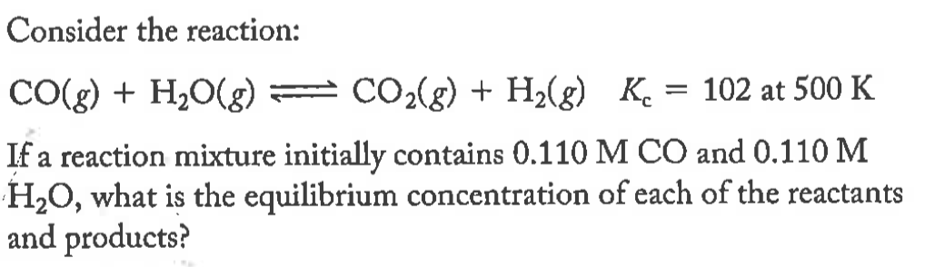 Solved Consider the reaction: C0(g) + H2o@ーCO2(g) + H2(g) K | Chegg.com