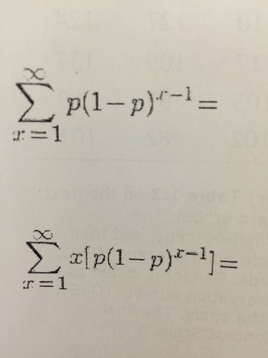 Solved Sigma x=1 to infinity p(1-p)^x-1 = Sigma x=1 to | Chegg.com