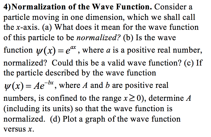 Normalization Of The Wave Function. Consider A | Chegg.com