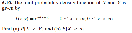 Solved 6.10. The joint probability density function of X and | Chegg.com