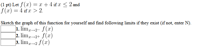 Solved Let f(x) = x + 4 if x 2. | Chegg.com