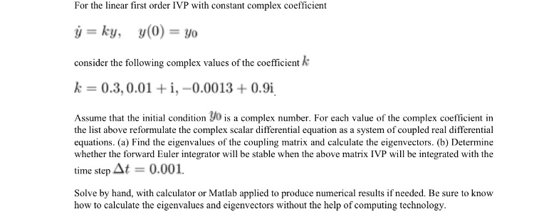 For the linear first order IVP with constant complex | Chegg.com