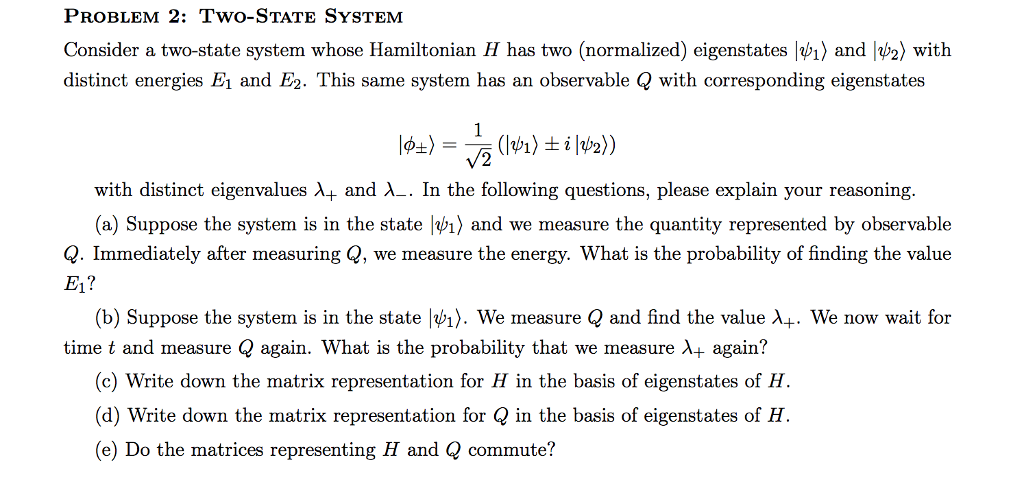 Solved Consider a two-state system whose Hamiltonian H has | Chegg.com