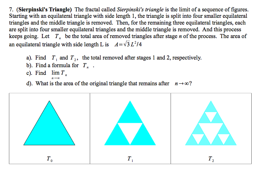 Solved Sierpinski S Triangle The Fractal Called Chegg Com