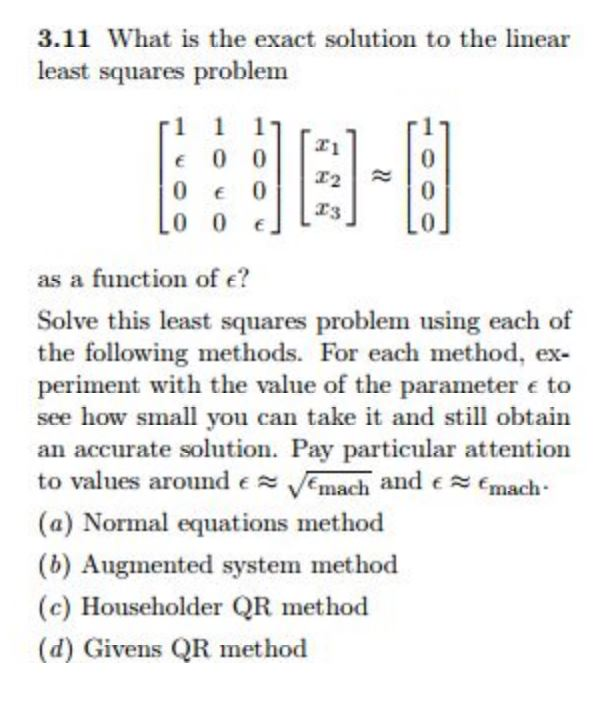 Solved 3.11 What is the exact solution to the linear least | Chegg.com