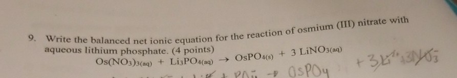 Solved 9. Write the balanced net ionic equation for the re | Chegg.com