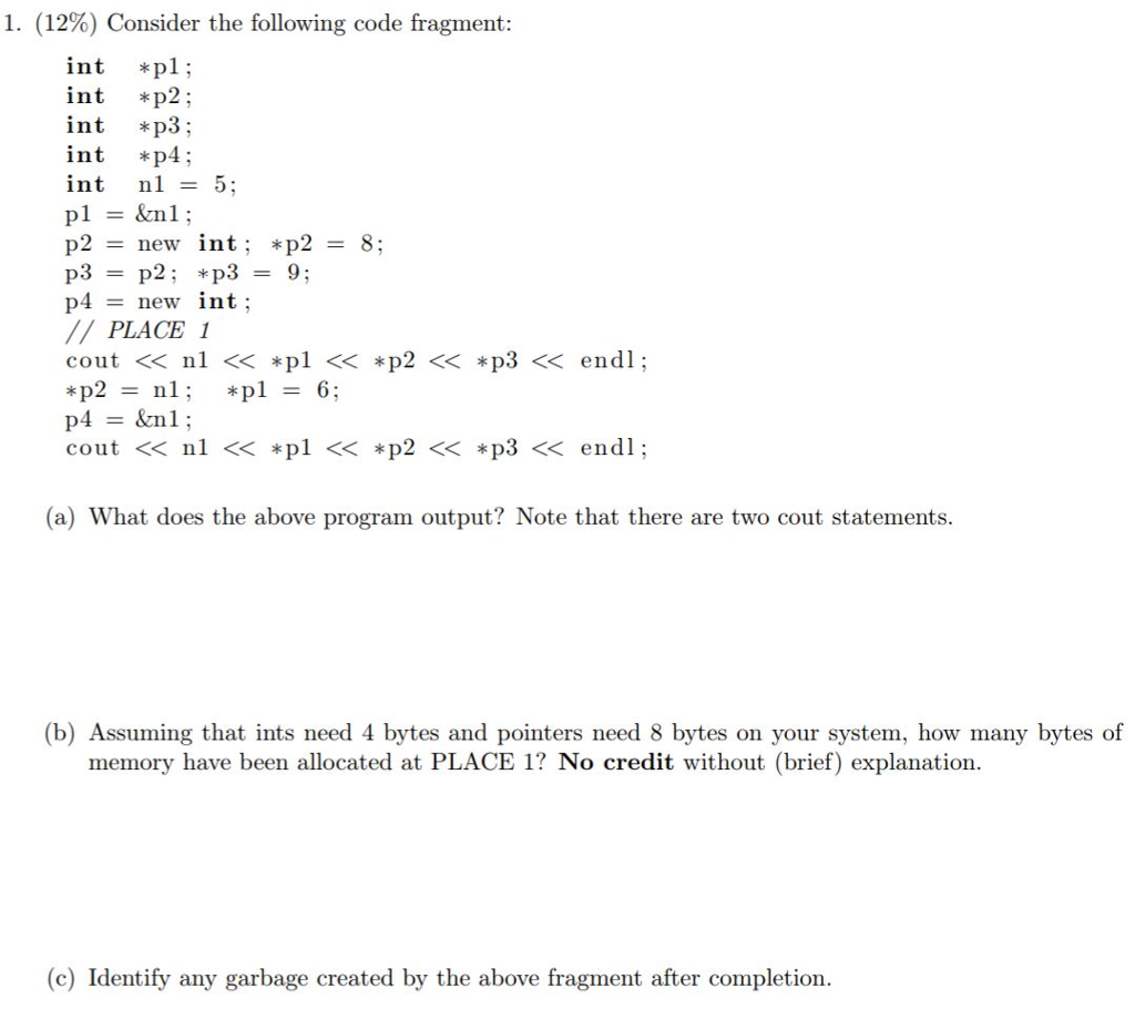 Solved 1. (12%) Consider The Following Code Fragment: Int | Chegg.com