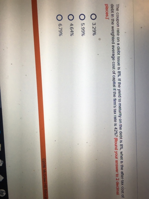 Solved The Coupon Rate On A Debit Issue 8 If The Yield Chegg