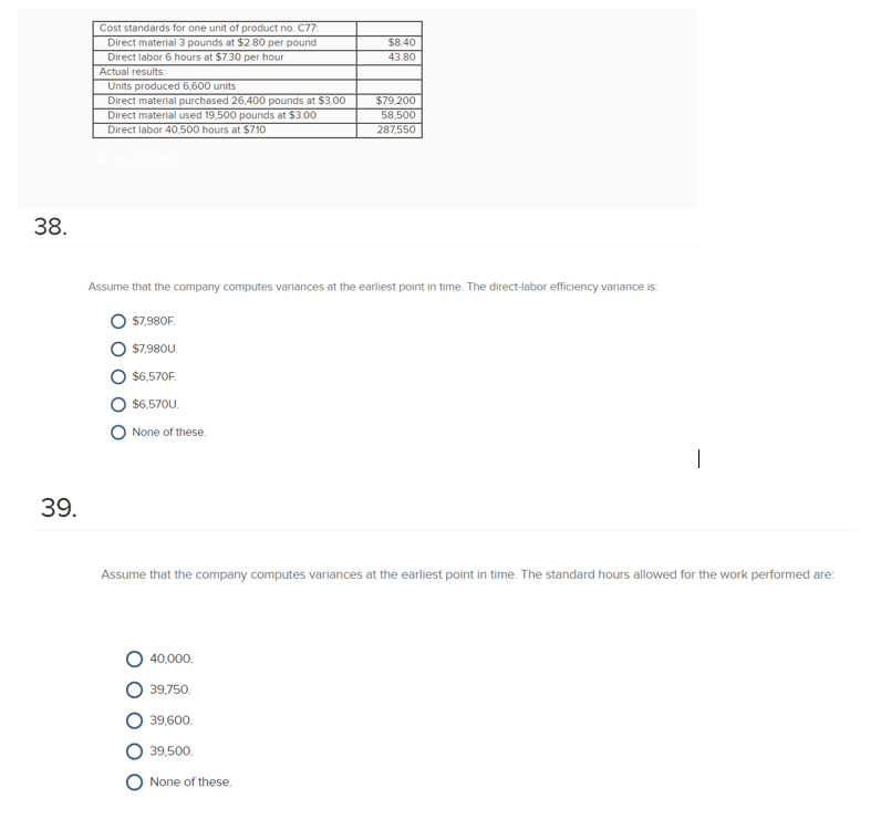 Solved Cost standards for one unit of product no. C77 Direct