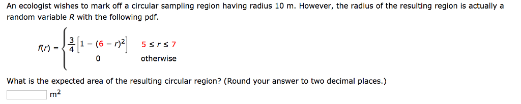 Solved An Ecologist Wishes To Mark Off A Circular Sampling 