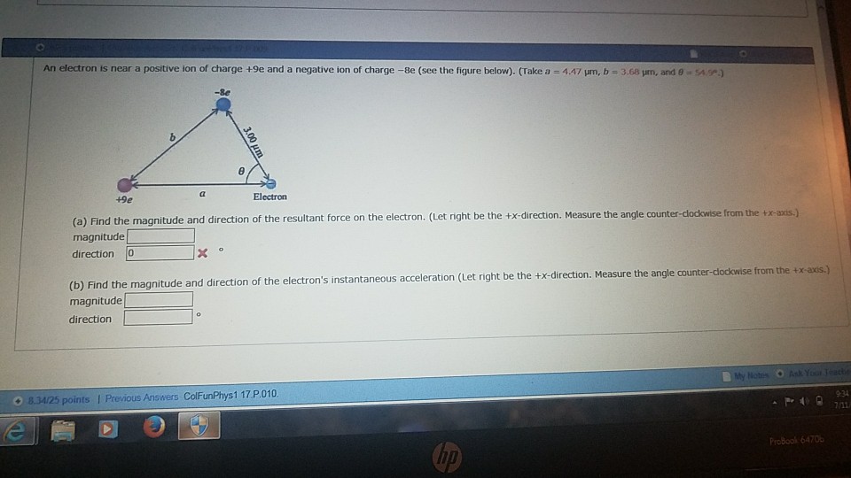 solved-an-electron-is-near-a-positive-ion-of-charge-9e-and-chegg