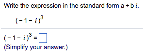 Solved Write the expression in the standard form ab i | Chegg.com