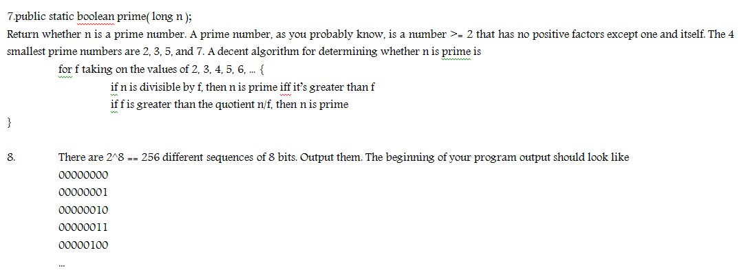 Solved 7.public static boolean prime( long n ); Return | Chegg.com