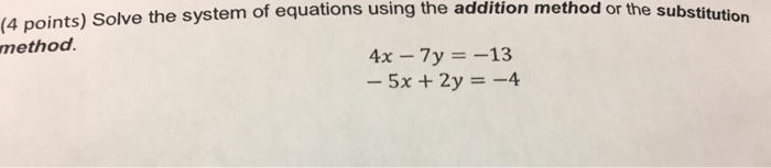 Solved Solve the system of equations using the addition | Chegg.com