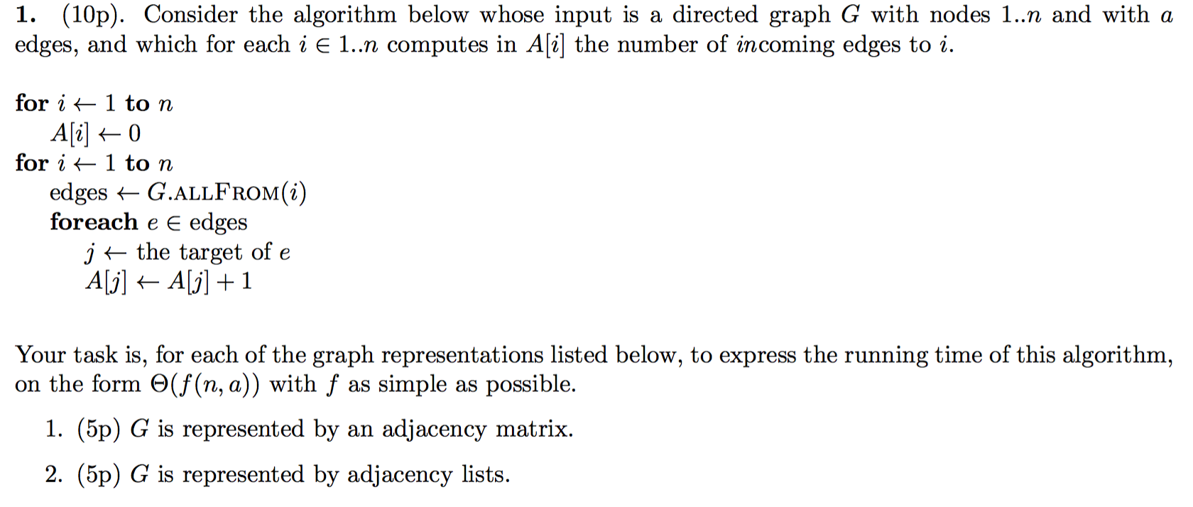 Solved Consider the algorithm below whose input is a | Chegg.com