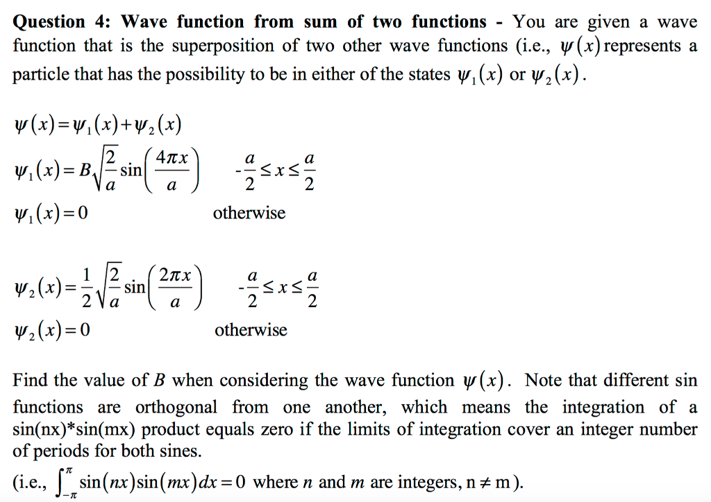 Solved Question 4: Wave function from sum of two functions - | Chegg.com