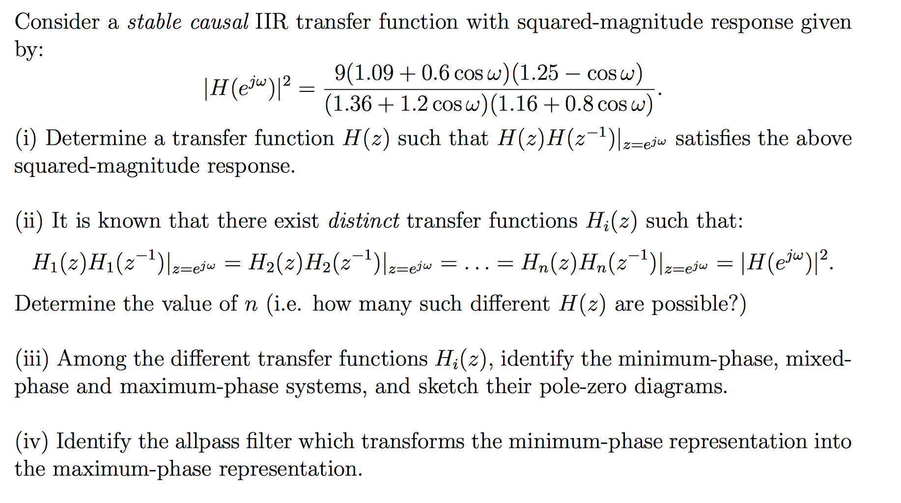 Solved Consider a stable causal IIR transfer function with | Chegg.com