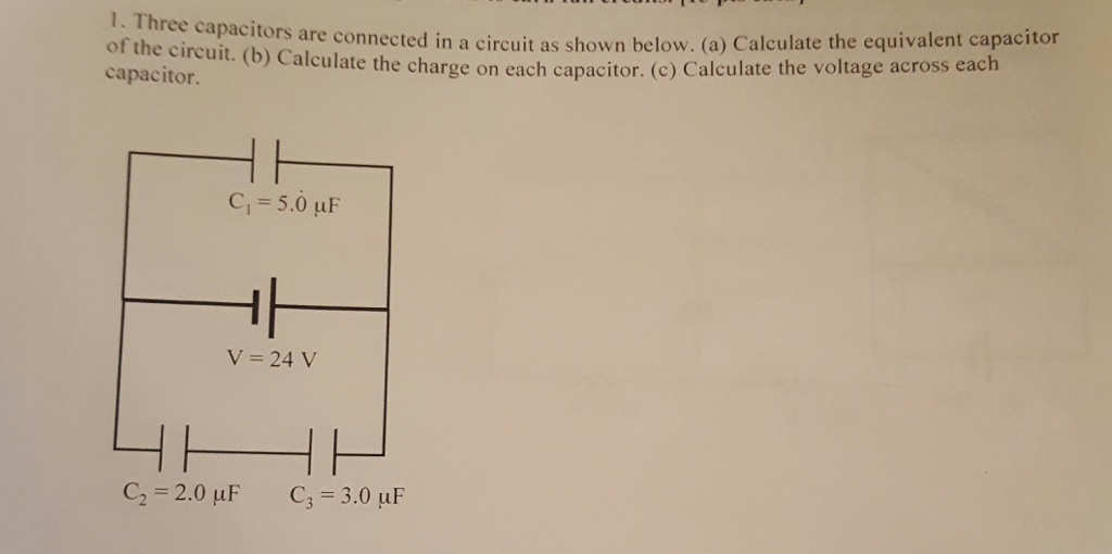 Solved Three Capacitors Are Connected In A Circuit As Shown | Chegg.com