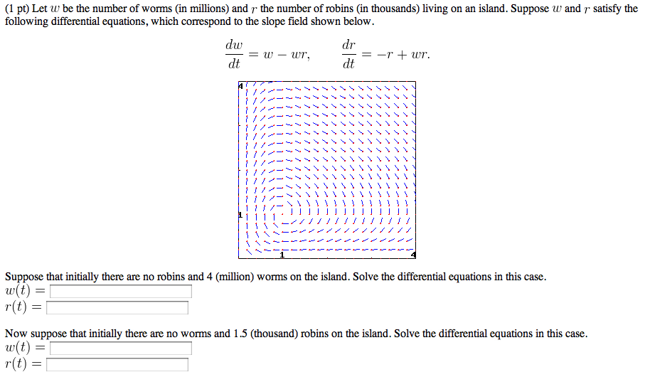 Let w be the number of worms (in millions) and r the | Chegg.com