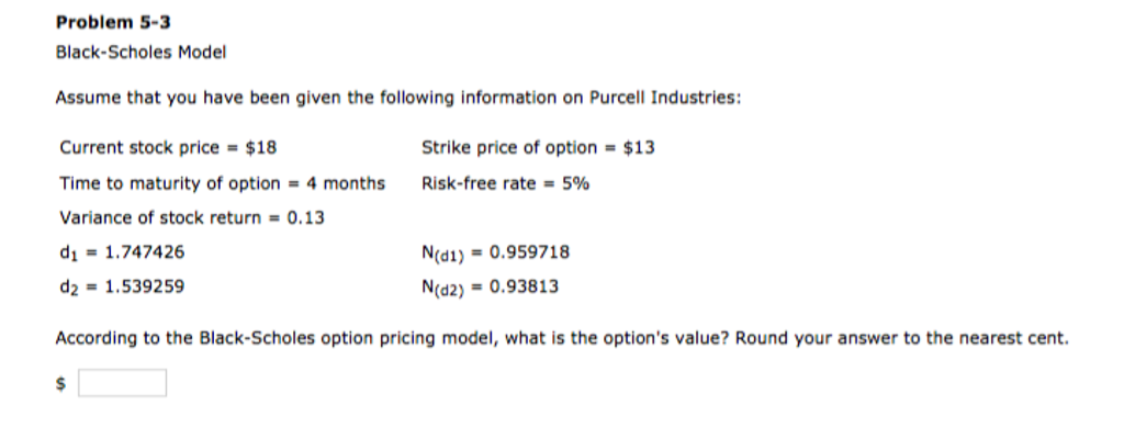 Solved Black-Scholes Model Assume that you have been given | Chegg.com