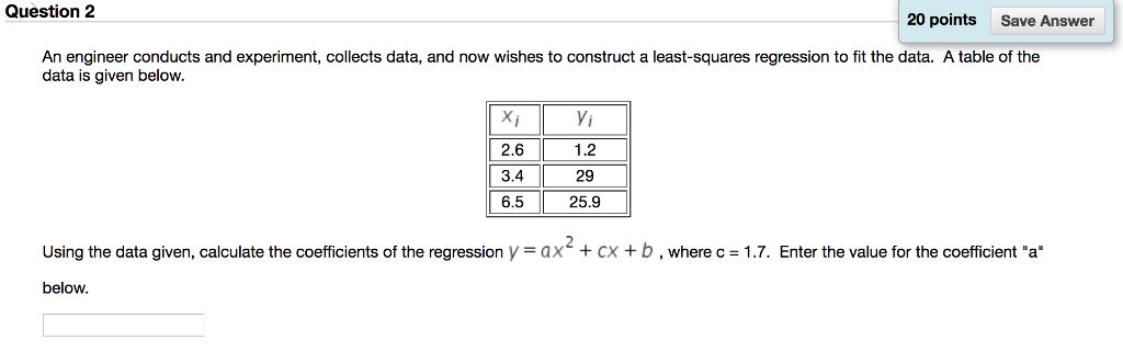 Solved Question 2 20 points Save Answer An engineer conducts | Chegg.com