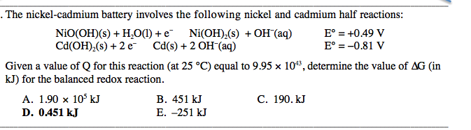 Solved . The nickel-cadmium battery involves the following | Chegg.com