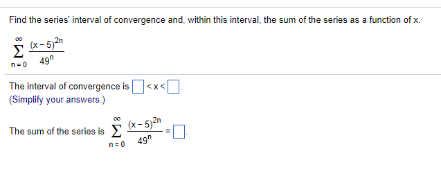 Solved Find The Series Interval Of Convergence And, Within | Chegg.com