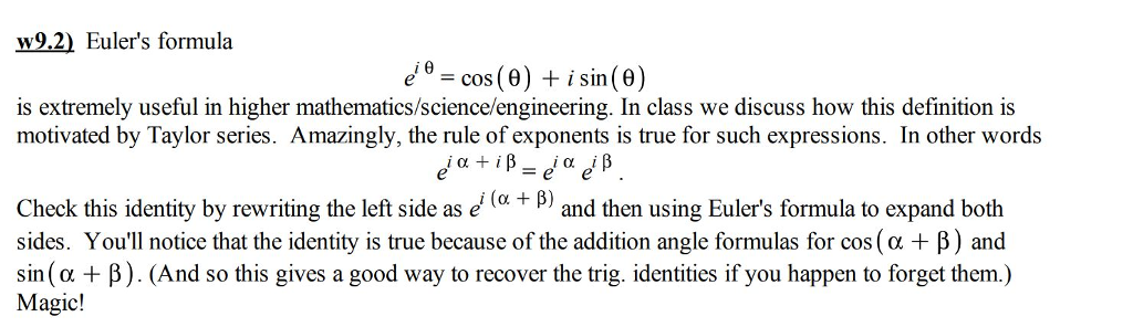 Solved w9.2) Euler's formula 2°=cos(θ) + isin(θ) is | Chegg.com