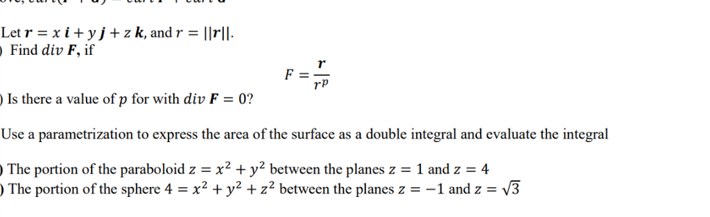 Solved Let r x1+yj + z k, and r =lirll. Find div F, if ls | Chegg.com