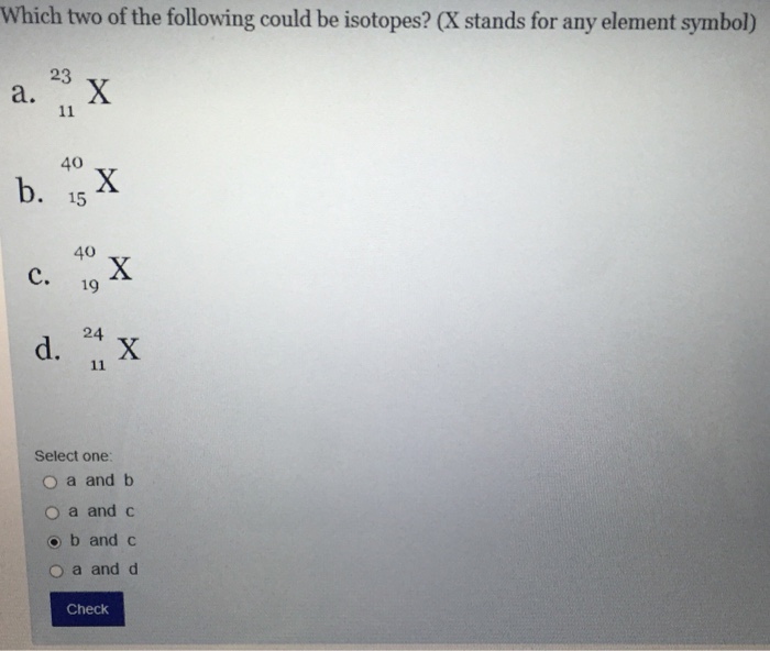 solved-which-two-of-the-following-could-be-isotopes-x-chegg