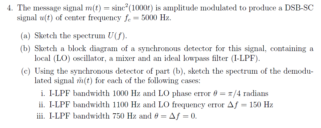 Solved 4. The message signal m(t) = sinc^2(l000t) is | Chegg.com