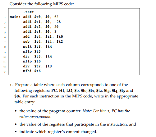 Solved Consider the following MIPS code: text a main: addi | Chegg.com