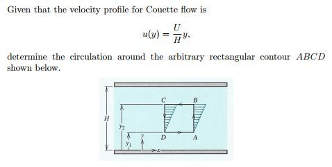 Solved Given that the velocity profile for Couette flow is | Chegg.com