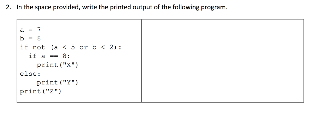 Solved 2. In the space provided, write the printed output of | Chegg.com