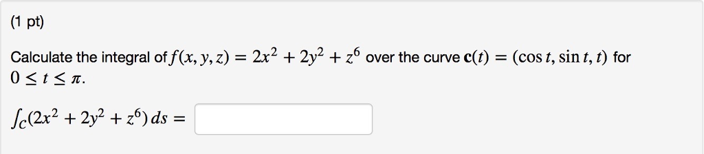 Solved Calculate the integral of f(x, y, z) = 2x^2 + 2y^2 + | Chegg.com