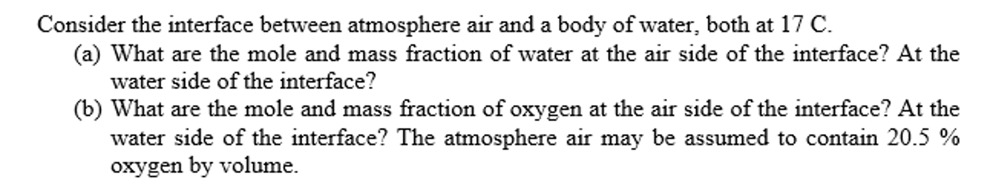 Consider the interface between atmosphere air and a | Chegg.com