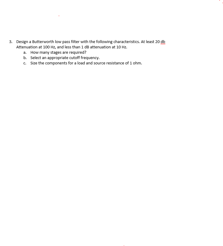 Solved Design a Butterworth low pass filter with the | Chegg.com