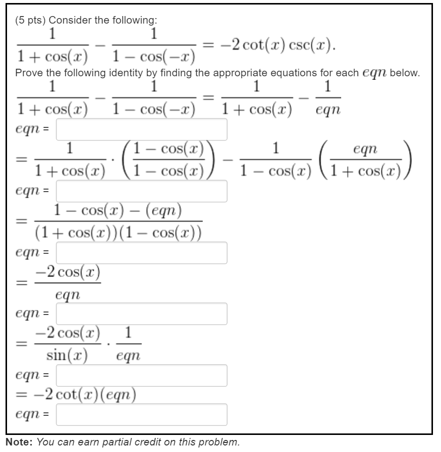 Solved (5 pts) Consider the following 2 cot(x) csc(x) 1