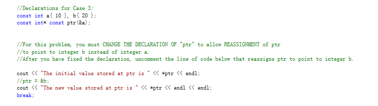Solved //Declarations for Case 3: const int a {10}, b{20}: | Chegg.com