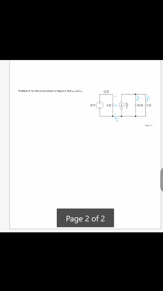 Solved Problem 3: For The Circuit Shown In Figure 2, Find I | Chegg.com