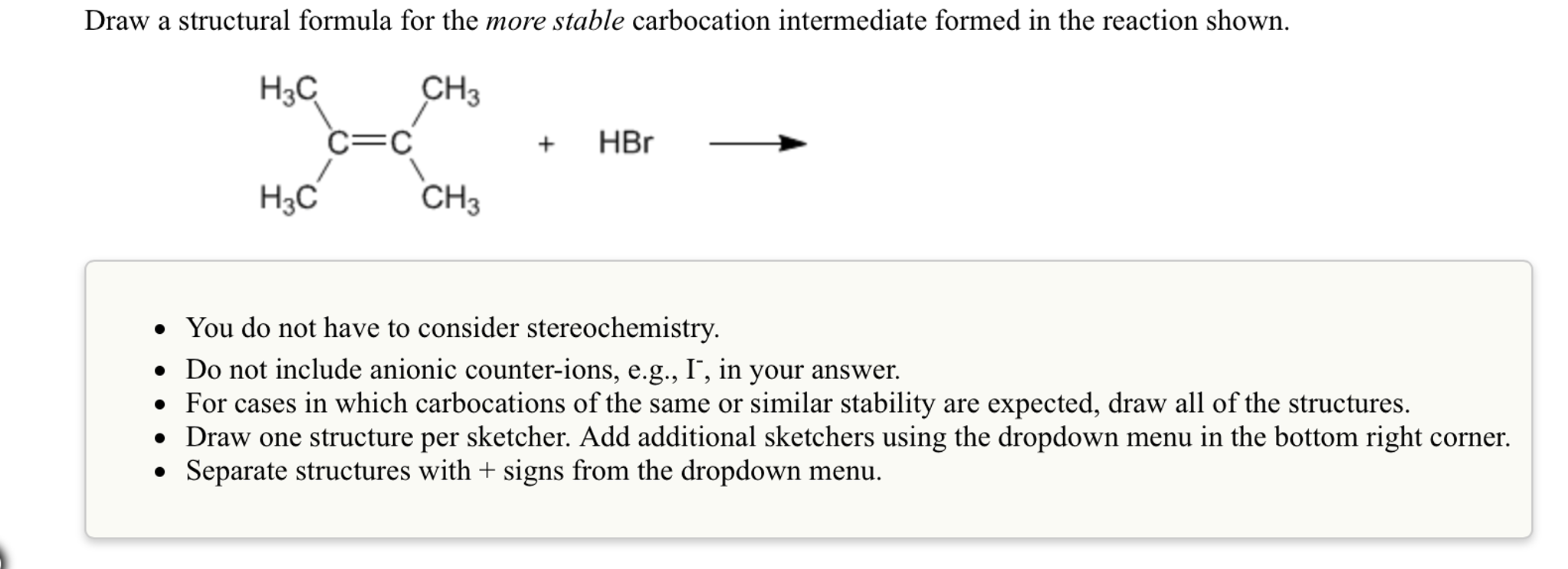 Solved Draw a structural formula for the more stable | Chegg.com